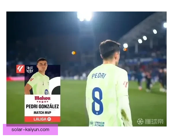 佩德里在特内里费青训出色表现引发球迷关注，未来可期